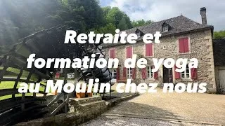 Miniature : Retraite et formation de yoga au Moulin chez nous