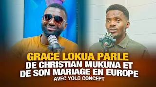 Miniature : GRACE LOKUA PARLE DE SA RÉCONCILIATION AVEC CHRISTIAN MUKUNA ET DE SON MARIAGE EN EUROPE