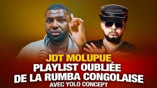 Miniature : JDT MOLUPUE PLAYLIST OUBLIÉE DE LA RUMBA CONGOLAISE AVEC YOLO CONCEPT