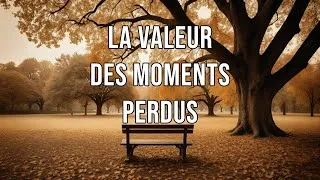 Miniature : La valeur des moments perdus