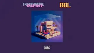 Miniature : BBL x Foufoune Palace (remix)