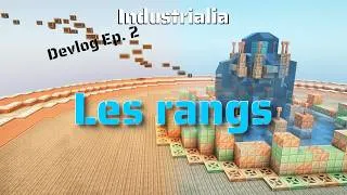 Miniature : Devlog Industrialia #2 - Les rangs