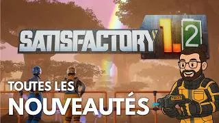 Miniature : Tout ce qui change dans Satisfactory 1.2