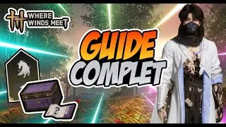 Miniature : WHERE WINDS MEET – GUIDE COMPLET OPTIMISATION : COMPÉTENCES, ÉQUIPEMENT & TALENTS !