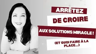 Miniature : Déçu des MÉTHODES MIRACLES ? Découvrez quoi faire à la place !