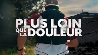 Miniature : PLUS LOIN QUE LA DOULEUR – Comment le trail a changé mon mindset (Mont Ventoux – 46km)