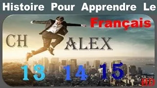 Miniature : ALEX Une histoire pour apprendre le français : ch 13 14 15