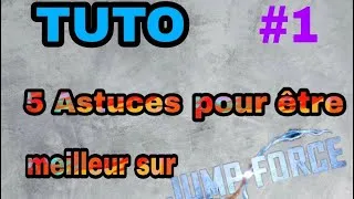 Miniature : JUMP FORCE ► 5 Nouvelles Astuces Pour Progresser Rapidement ►Debutant #1 ENG SUB