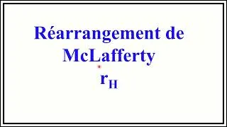 Miniature : Spectrométrie de masse - Réarrangement de McLafferty rH | شرح بالدارجة