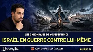 Miniature : ISRAËL EN GUERRE CONTRE LUI-MÊME - Youssef Hindi #74