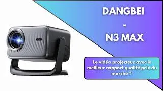 Miniature : Ce vidéo projecteur N3 Max de chez Dangbei possède un super rapport qualité prix !