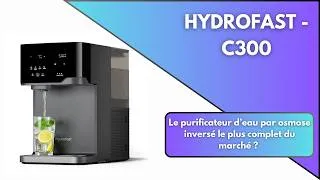 Miniature : Le purificateur d'eau Hydrofast C300 à osmose inverse vous permet de préparer tout type de boisson !