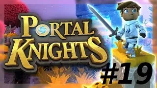 Miniature : Let's Play _ Portal Knights / Episode 19 [HD] Français