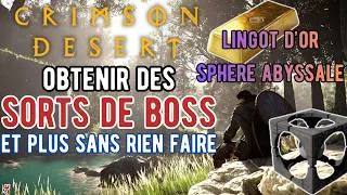 Miniature : OBTENIR des SORTS DE BOSS, LINGOTS D'OR et SPHERE ABYSSALLE sans RIEN FAIRE dans Crimson Desert