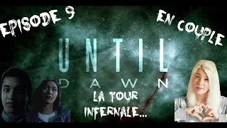 Miniature : [LET'S PLAY] UNTIL DAWN #9 | La tour infernale