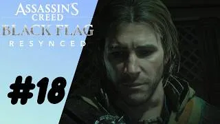 Miniature : Assassin's Creed Black Flag Resynced FR #18 Hommage A un Brave Homme !!
