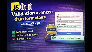 Miniature : 🎯 "Validation avancée d’un formulaire en JavaScript (RegEx + confirmation mot de passe) 🔥" h-i