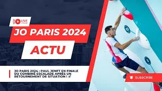 Miniature : JO Paris 2024 : Paul Jenft en Finale du Combiné Escalade après un Retournement de Situation ! 🚀
