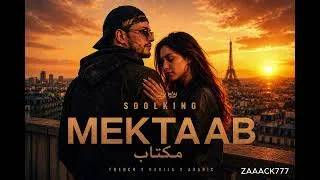Miniature : SOOLKING – MEKTAAB – مكتاب | French × Darija × Arabic | Fan Made 2026