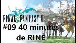 Miniature : [J(eudi)RPG] Final Fantasy III (09) - 40 minutes de RINE.