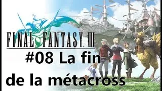 Miniature : Final Fantasy III (08) - La fin de la métacross
