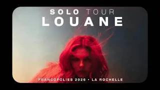 Miniature : LOUANE Concert intégral Francofolies La Rochelle 2026  60 min