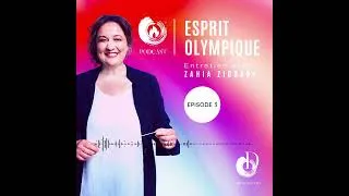 Miniature : ESPRIT OLYMPIQUE, le podcast - Episode 3