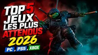 Miniature : TOP 5 JEUX LES PLUS ATTENDUS 2026 (PC,PS5,XBOX)