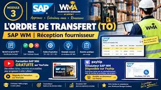 Miniature : SAP WM Module 3 : Comprendre l’Ordre de Transfert (TO) | Formation + Simulateur SAP WM