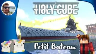 Miniature : Holycube - Que c'est t'il passé ces deux derniers mois ? (un bateau de 200 blocs de long !) #8
