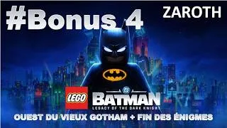 Miniature : LP fr Lego Batman L'héritage du Chevalier Noir | Bonus 4 : Ouest vieux Gotham + fin énigmes - Zaroth