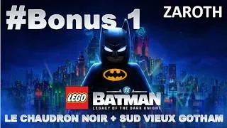 Miniature : LP fr Lego Batman L'héritage du Chevalier Noir | Bonus 1 : Chaudron noir + Sud vieux Gotham - Zaroth