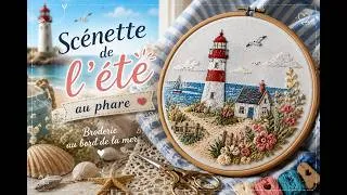 Miniature : Scénette de l'Été au Phare 🗼 | Broderie traditionnelle entre mer et soleil ☀️🧵✨@mafei-e6f​