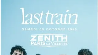 Miniature : Last Train au Zénith de Paris le 03/10/2026