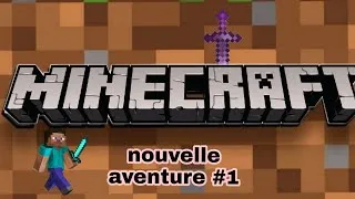 Miniature : nouvelle aventure minecraft #1 (je suis vraiment trop nul)