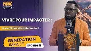 Miniature : Vaincre ou Mourir : Les secrets d'une vie qui impacte | Génération Impact Ep.11 ft. Yannic Flores M.