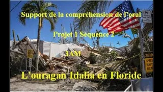 Miniature : 3AM Projet 1 Séquence 2 Compréhension orale " L'ouragan Idalia en Floride"