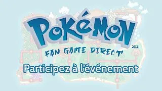 Miniature : PokéFan Direct 2021 - Inscrivez vos fan-games !