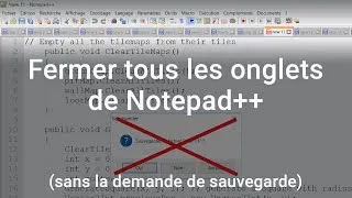 Miniature : Fermer tous les fichiers de Notepad++ en une fois (et sans la demande de sauvegarde)