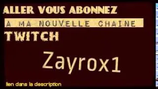 Miniature : allez vous abonnez a ma nouvelle chaine twitch Zayrox1