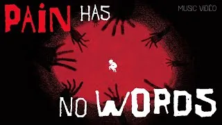 Miniature : "Pain Has No Words" - Clip 🎥