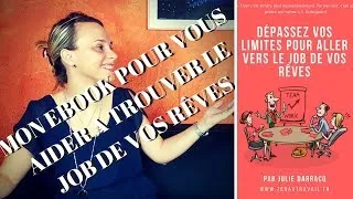 Miniature : Sortie de mon ebook "DÉPASSEZ VOS LIMITES POUR ALLER VERS LE JOB DE VOS RÊVES"!!!