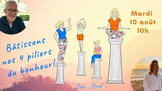 Miniature : Bâtissons nos 4 piliers du bonheur avec Jean-Jacques Broquet !