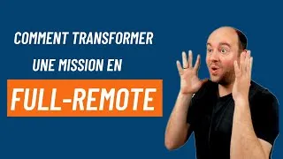 Miniature : Comment transformer une mission en full remote