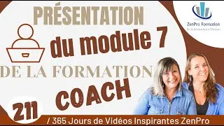 Miniature : 🔵 # 211 - Présentation du module 7 de la formation Coach