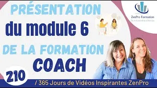 Miniature : 🔵 #210 - Présentation du module 6 de la formation coach