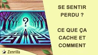 Miniature : Se Sentir Perdu ? Ce Que Ça Cache Vraiment et Comment Avancer