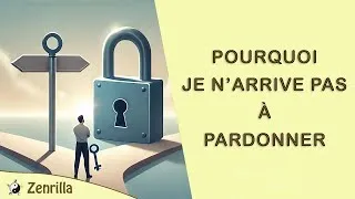 Miniature : Pourquoi je n arrive pas à pardonner : qu'est ce qui bloque ?