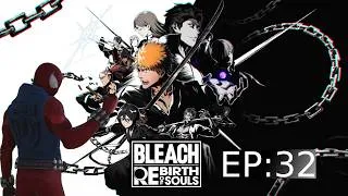 Miniature : BLEACH Rebirth of Soul [Ep32]