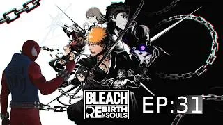 Miniature : BLEACH Rebirth of Soul [Ep31]